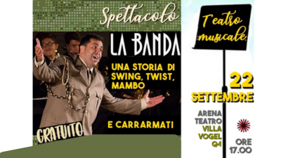 Spettacolo Musicale: "La Banda" Una Storia di Swing, Twist, Mambo e Carrarmati
