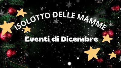 Dicembre ricco di eventi con l’Isolotto delle Mamme