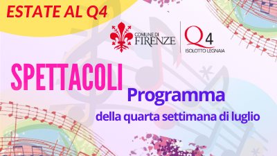 L' Estate Q4 2021. Il programma della quarta settimana di luglio