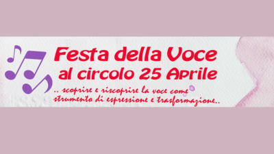 La voce come strumento di espressione e trasformazione, al Circolo 25 Aprile  il 7 e il 16 aprile